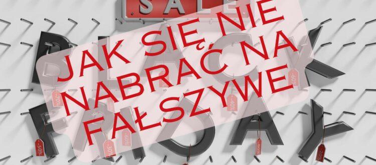 Jak nie dać się oszukać podczas promocji Black Friday?